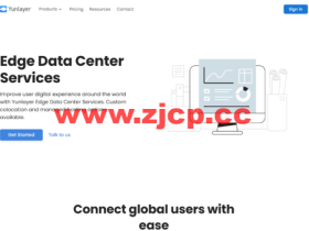 YunLaye:边缘CDN免费使用,降低网站全球所有国家访问延迟50ms以内