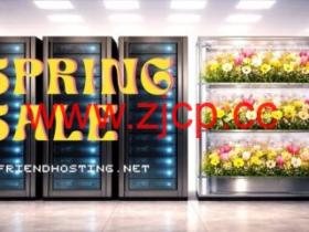 #Spring sale 2026#Friendhosting LTD:全场VPS 7折,€2.09/月起,美国/日本/德国/荷兰等多个机房